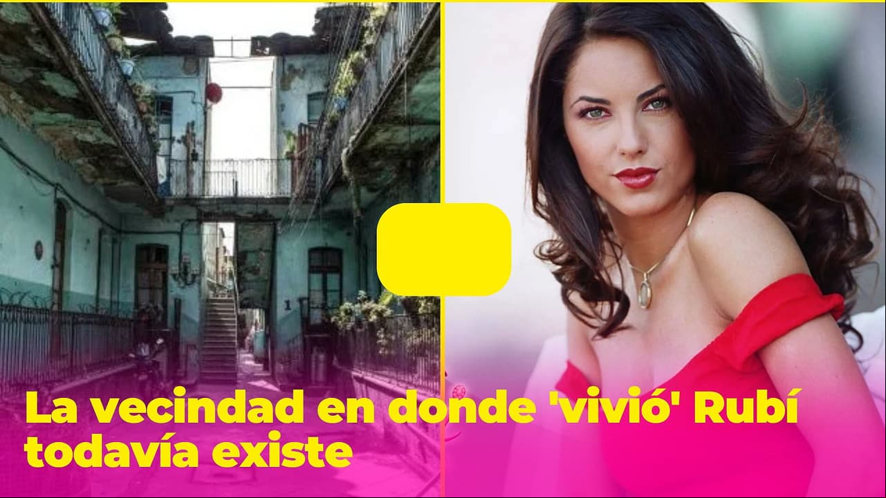 La vecindad en donde 'vivió' Rubí todavía existe: 'Tiktoker' mostró cómo se ve actualmente